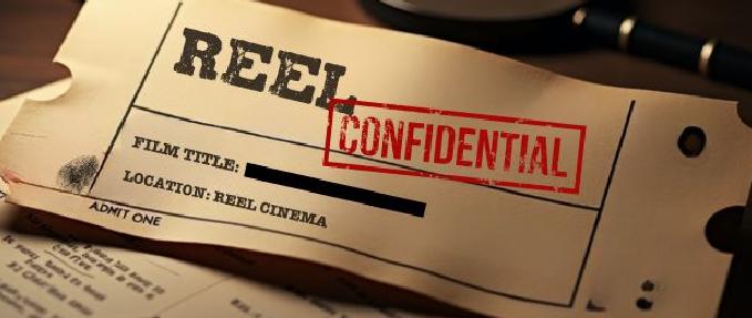 Reel Confidential Screening 
